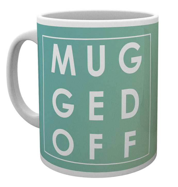 Say What (Mugged Off) Mug