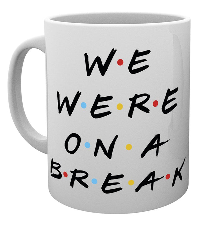 Friends (We Were On A Break) Mug